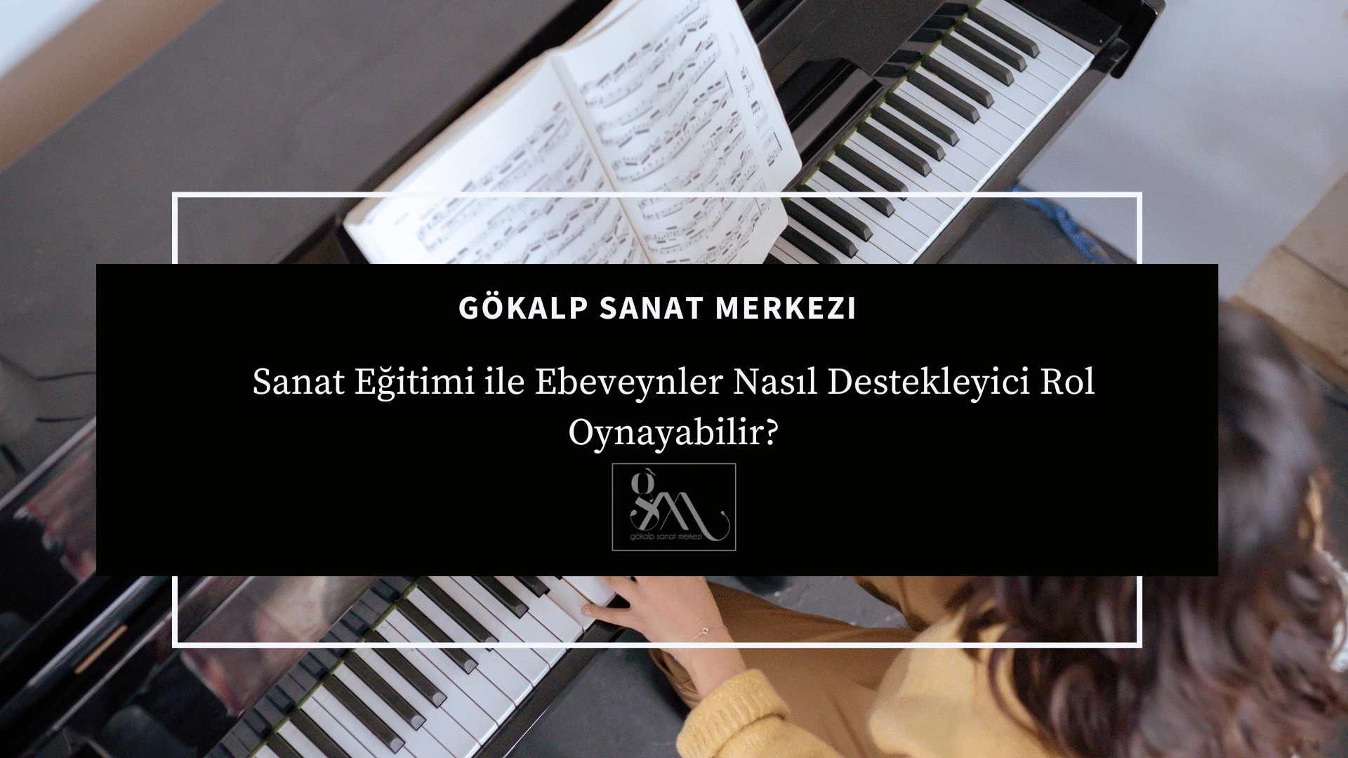 Sanat Eğitimi ile Ebeveynler Nasıl Destekleyici Rol Oynayabilir?