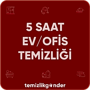 5 Saat Ev/Ofis Temizliği